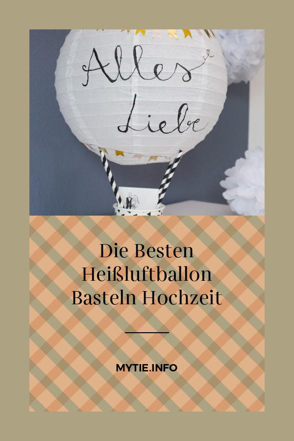 Die Besten Heißluftballon Basteln Hochzeit